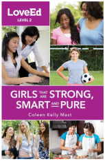 LoveEd: Raising Kids That Are Strong Smart & Pure (Girls Level 2)